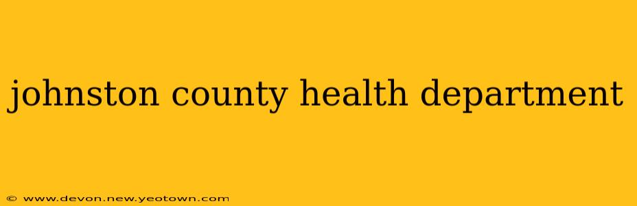 johnston county health department