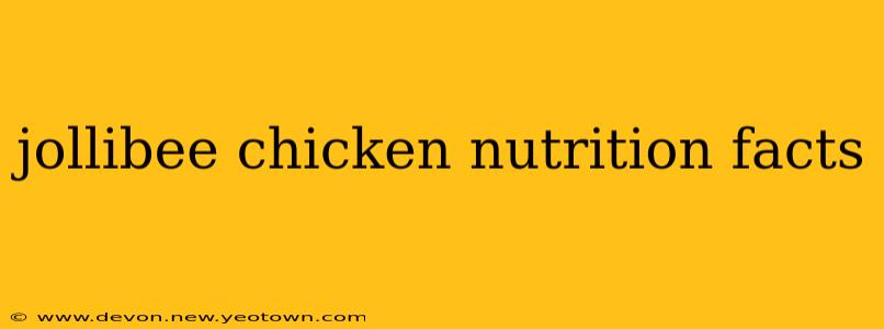 jollibee chicken nutrition facts