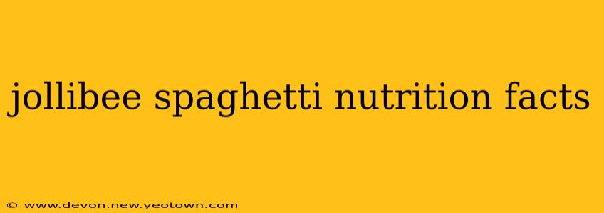 jollibee spaghetti nutrition facts