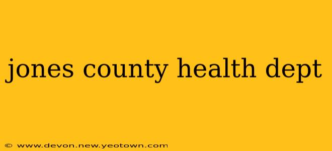 jones county health dept