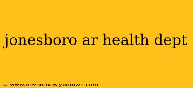 jonesboro ar health dept