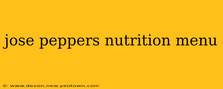 jose peppers nutrition menu