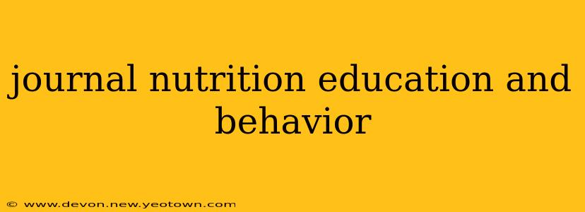 journal nutrition education and behavior