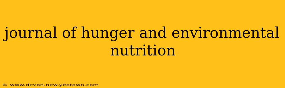 journal of hunger and environmental nutrition