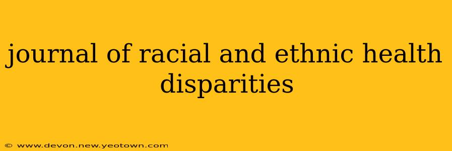 journal of racial and ethnic health disparities