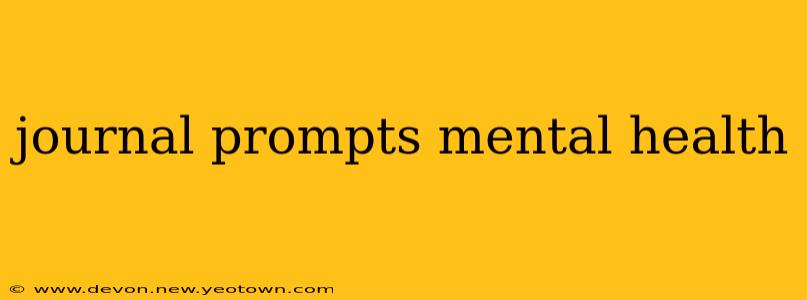 journal prompts mental health