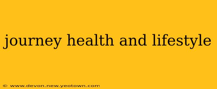 journey health and lifestyle