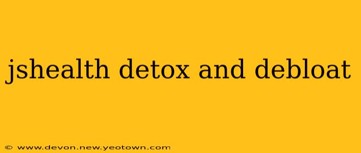 jshealth detox and debloat