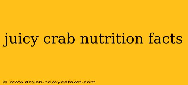 juicy crab nutrition facts