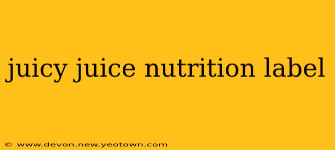 juicy juice nutrition label