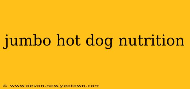 jumbo hot dog nutrition