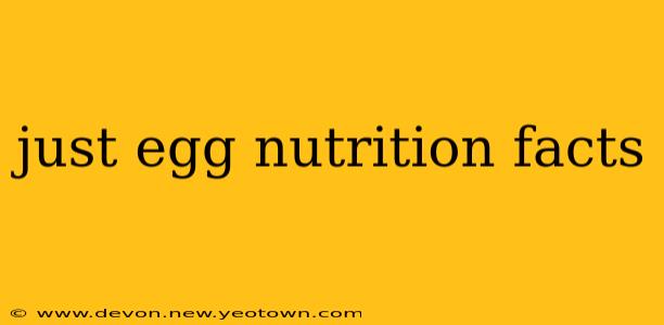 just egg nutrition facts