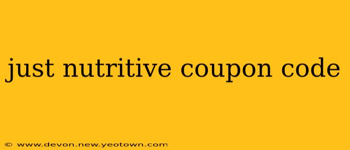 just nutritive coupon code