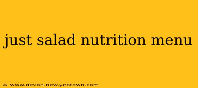 just salad nutrition menu