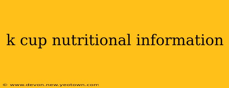 k cup nutritional information