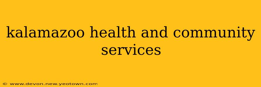 kalamazoo health and community services