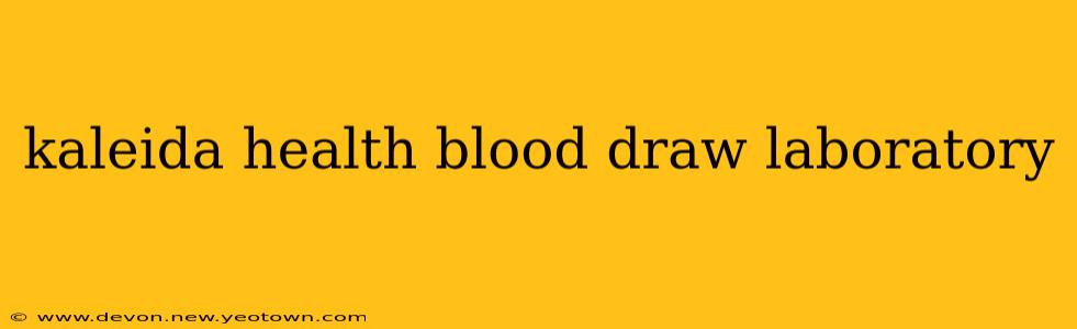 kaleida health blood draw laboratory