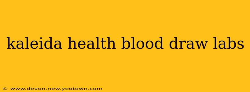 kaleida health blood draw labs