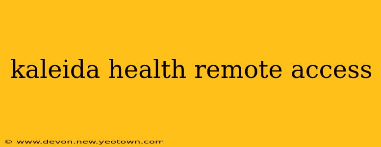 kaleida health remote access