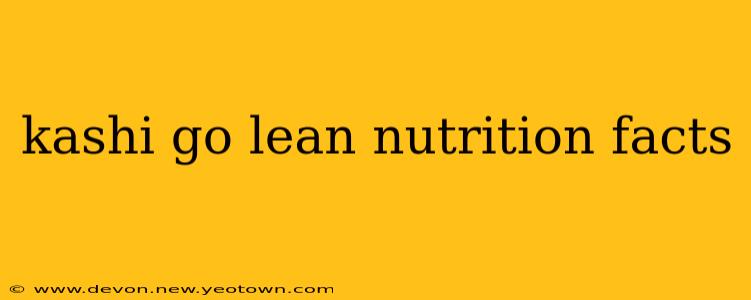 kashi go lean nutrition facts