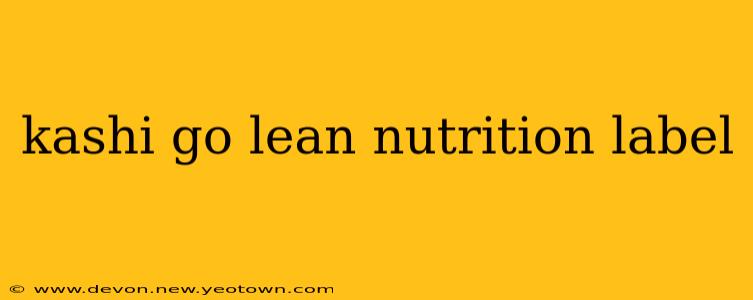 kashi go lean nutrition label