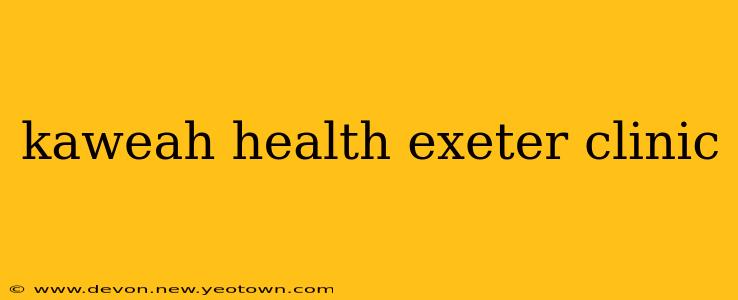 kaweah health exeter clinic