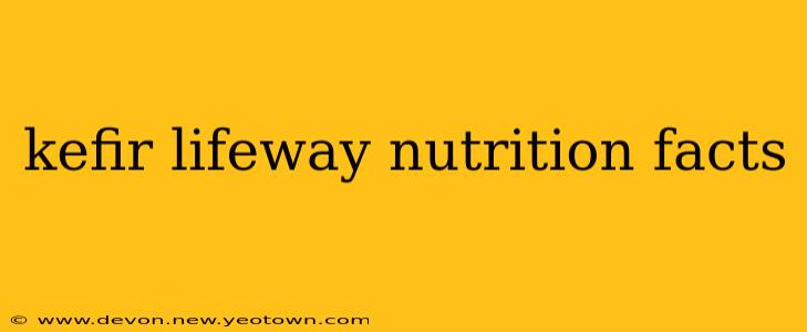 kefir lifeway nutrition facts