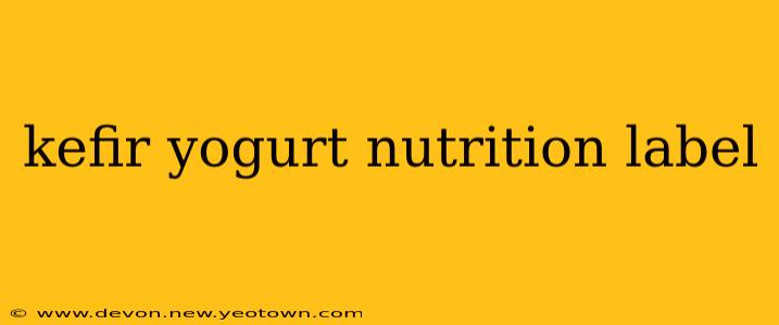kefir yogurt nutrition label