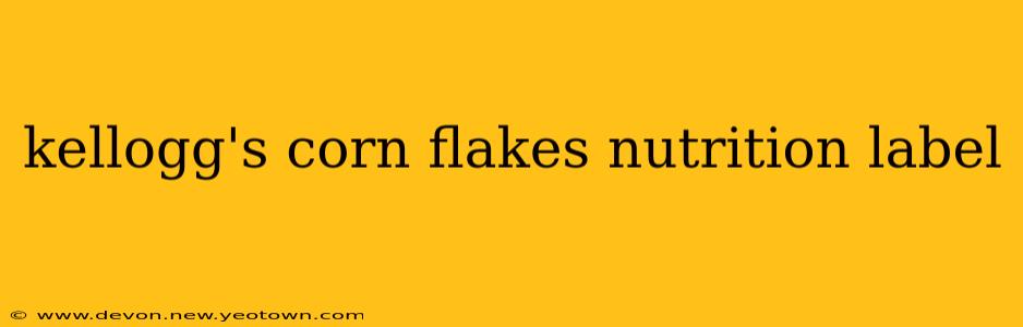 kellogg's corn flakes nutrition label