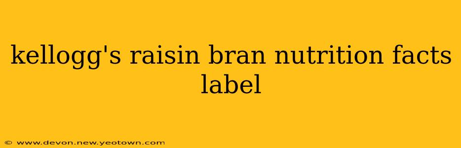 kellogg's raisin bran nutrition facts label