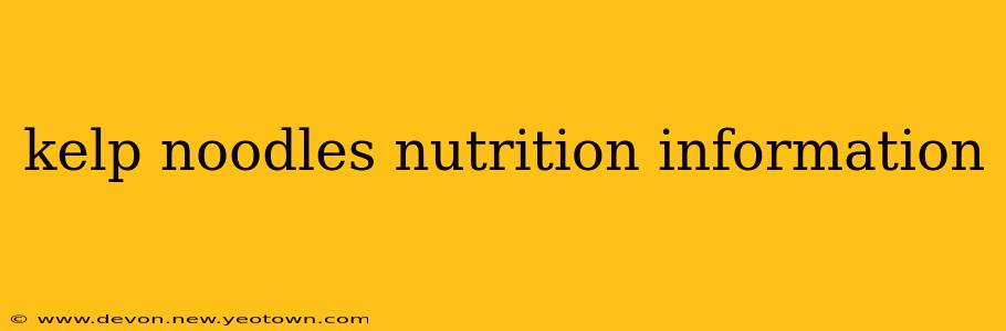 kelp noodles nutrition information