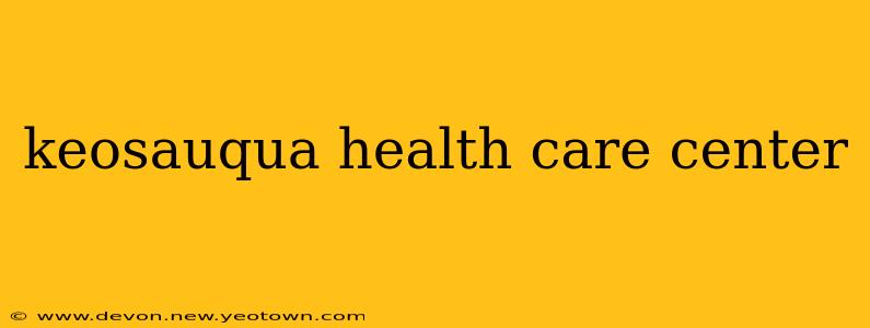 keosauqua health care center