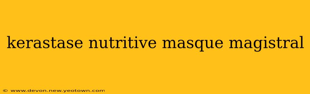kerastase nutritive masque magistral