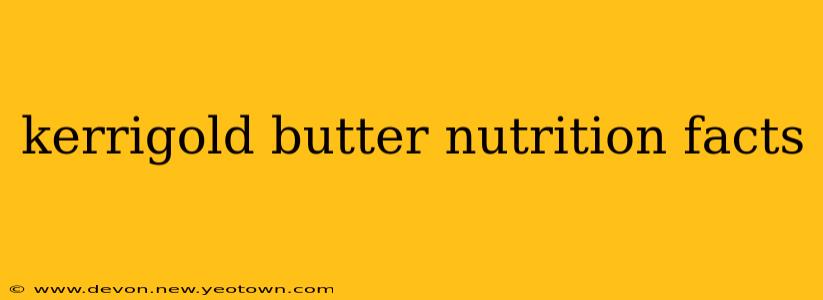 kerrigold butter nutrition facts