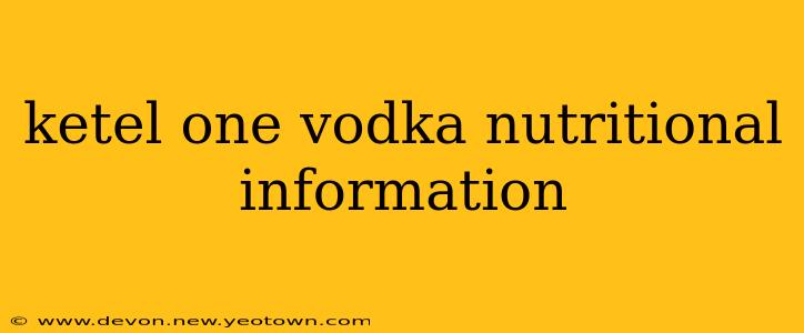 ketel one vodka nutritional information