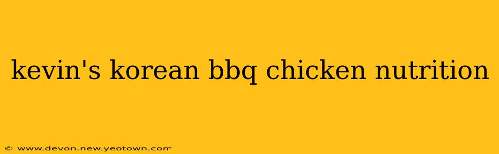 kevin's korean bbq chicken nutrition