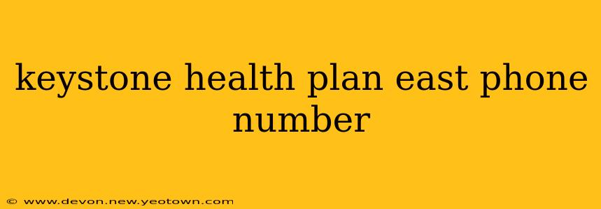 keystone health plan east phone number