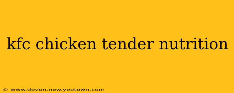 kfc chicken tender nutrition