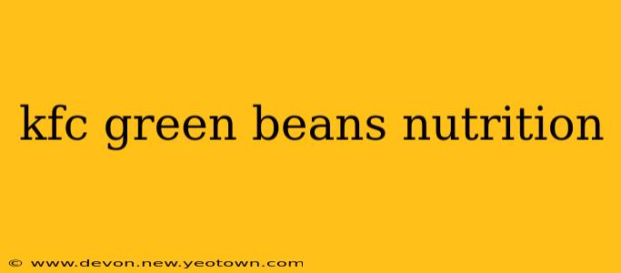 kfc green beans nutrition