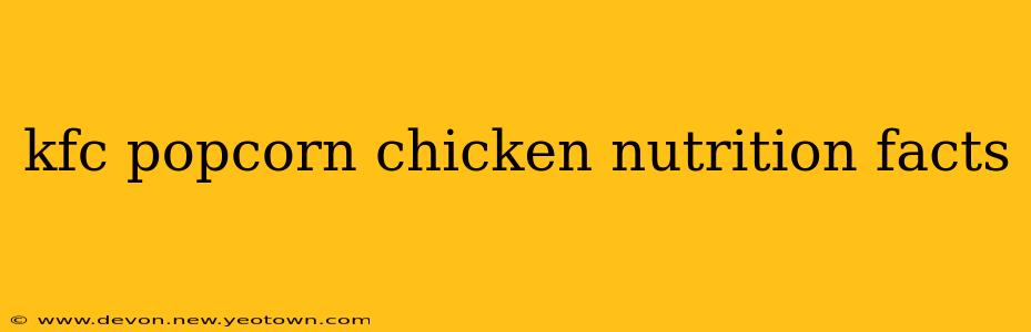 kfc popcorn chicken nutrition facts