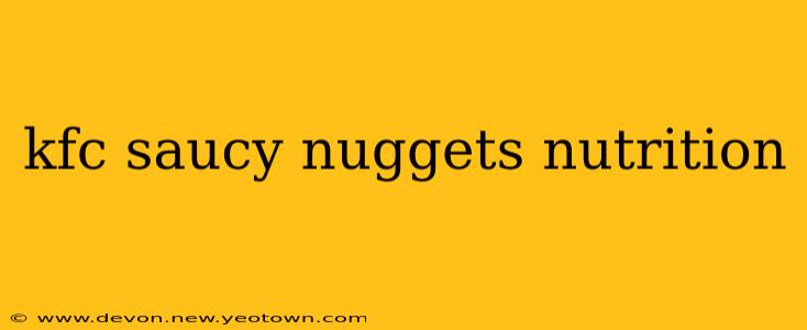 kfc saucy nuggets nutrition