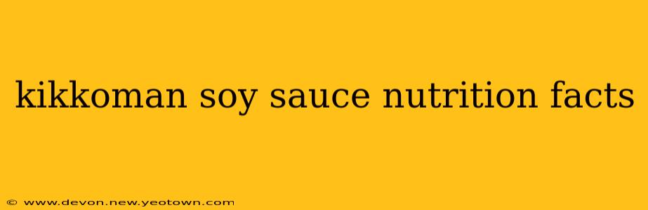 kikkoman soy sauce nutrition facts