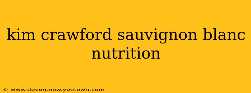 kim crawford sauvignon blanc nutrition