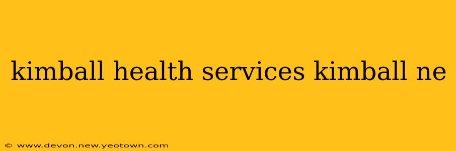 kimball health services kimball ne