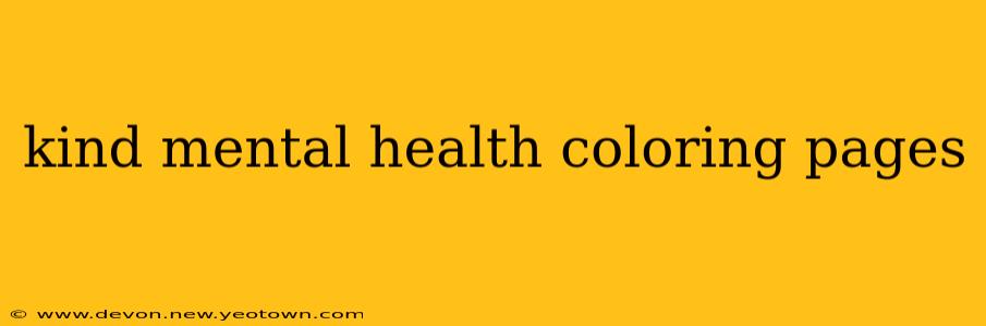 kind mental health coloring pages
