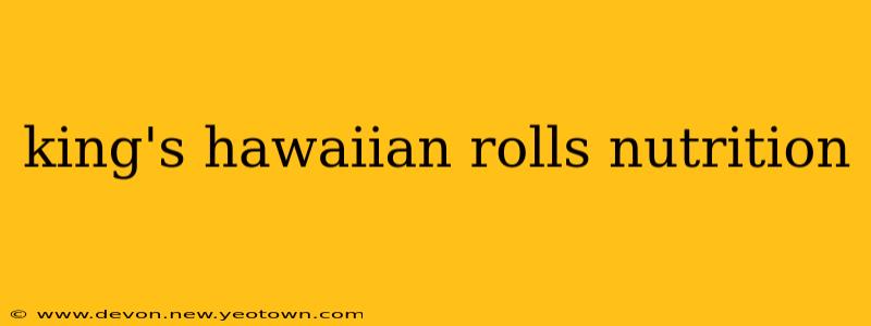 king's hawaiian rolls nutrition