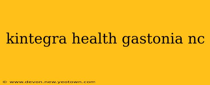 kintegra health gastonia nc
