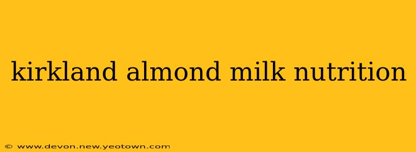 kirkland almond milk nutrition