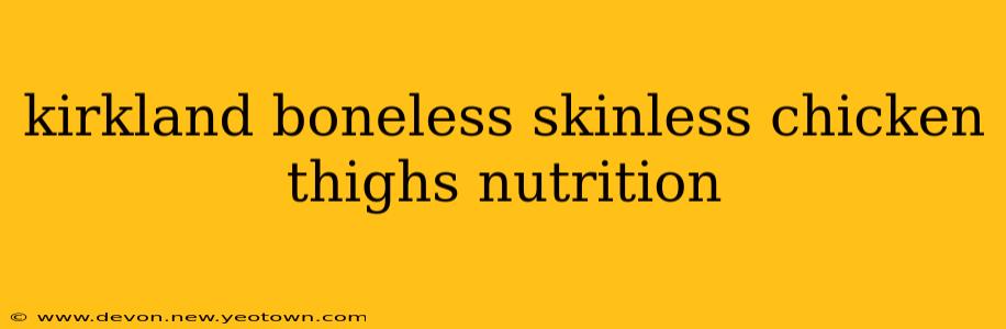 kirkland boneless skinless chicken thighs nutrition