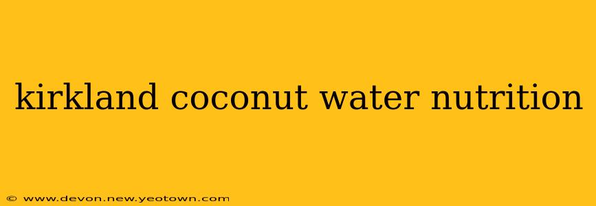 kirkland coconut water nutrition